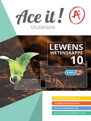 cover image of Ace It! Lewens Wetenskappe Graad 10